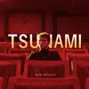 Nick Apollo - Tsunami - Single